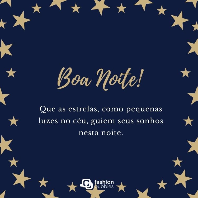 Cartão virtual de fundo azul com desenho de estrelas e frase "Boa noite. Que as estrelas, similarmente a pequenas luzes no céu, guiem seus sonhos nesta noite."