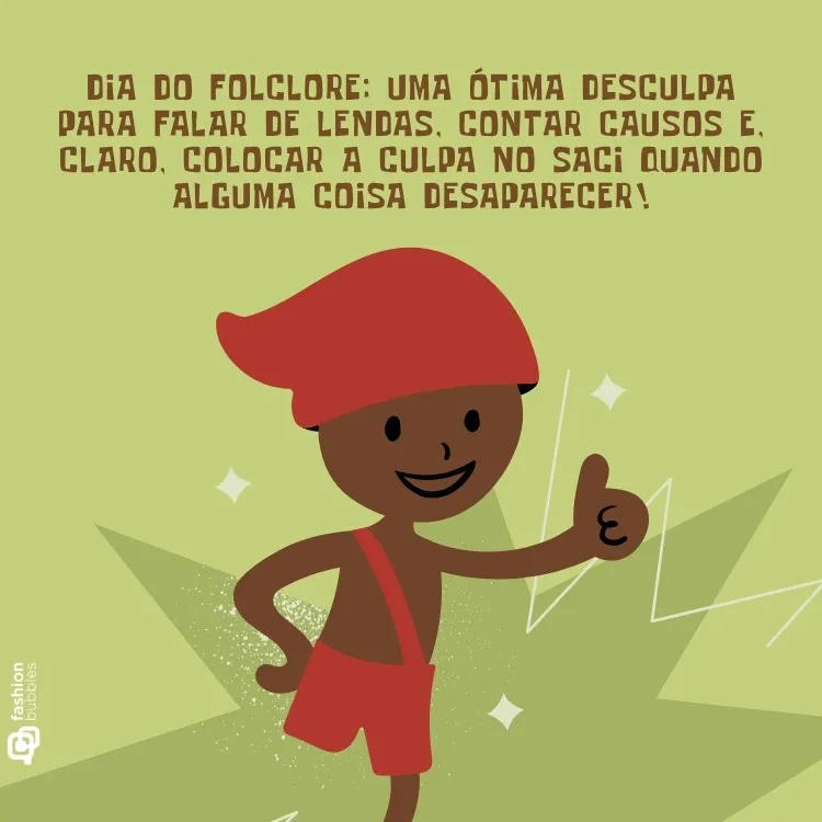 Frase de feliz Dia do Folclore para 22 de agosto