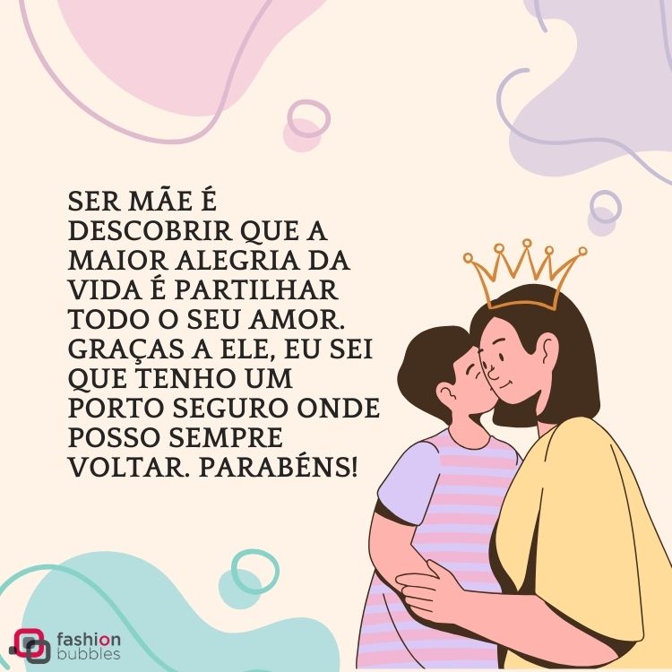 Cartão virtual de fundo colorido com desenho de mãe e filho se abraçando e frase "Ser mãe é descobrir que a maior alegria da vida é partilhar todo o seu amor. Graças a ele, eu sei que tenho um porto seguro onde posso sempre voltar. Parabéns!"
