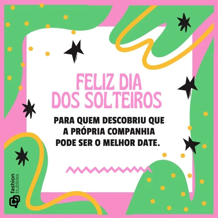 Mensagem de feliz Dia dos Solteiros