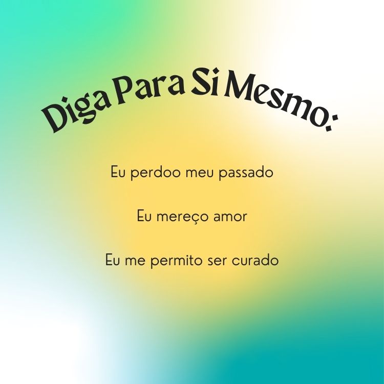 Fundo mesclado com as cores verde amarelo verde-água e branco com escrito Preto sobre a afirmações que sua alma precisa