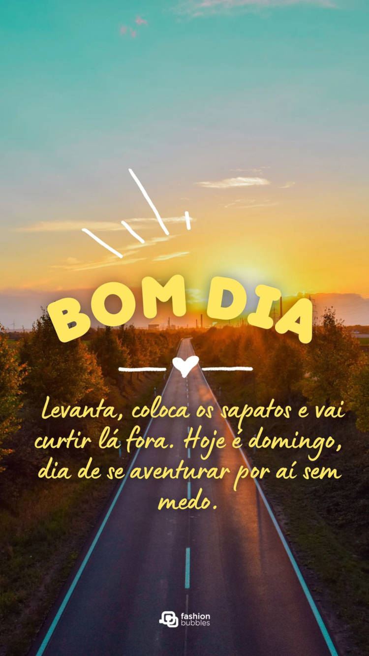 Mensagem para compartilhar no último dia da semana, foto de estrada no nascer do sol