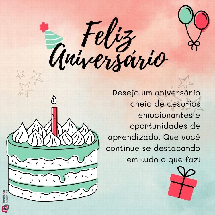 Card rosa escrito "Feliz aniversário. Desejo um aniversário cheio de desafios emocionantes e oportunidades de aprendizado. Que você continue se destacando em tudo o que faz" 