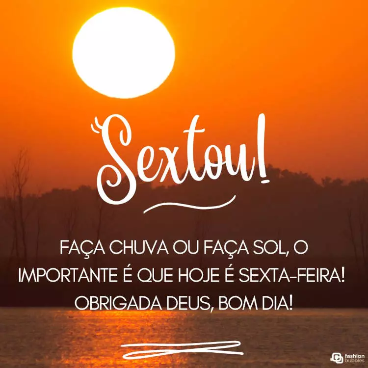Felicidade porque é sexta