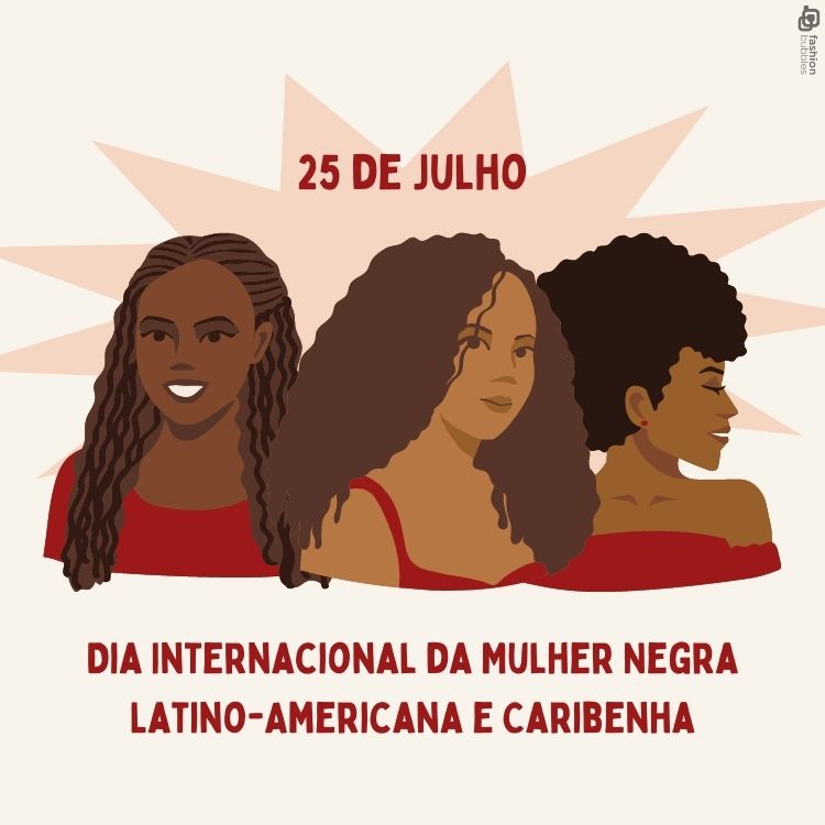Cartão virtual de fundo rosa com desenho de 3 mulheres negras com roupa vermelha e frase "25 de julho Dia Internacional Da Mulher Negra Latino-Americana e Caribenha"