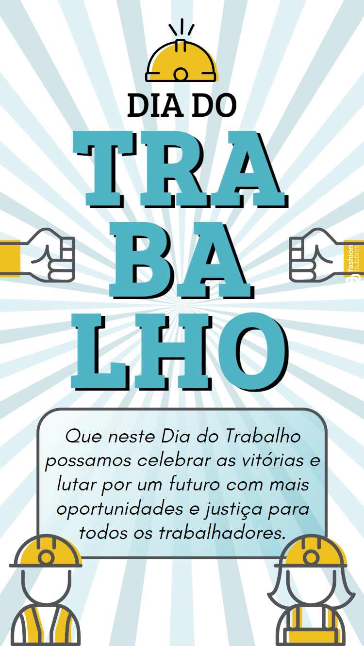 Frase "Que neste Dia do Trabalho possamos celebrar as vitórias e lutar por um futuro com mais oportunidades e justiça para todos os trabalhadores." para desejar feliz dia do trabalho escrita em fundo azul e branco com desenho de ícones de mão e bonecos com capacete de engenheiro