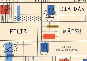 Cartão virtual de fundo bege com flores e mensagem "Feliz Dia das Mães. Do seu filho favorito"