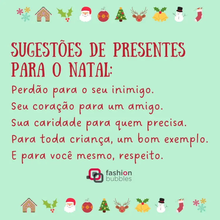 Cartão virtual de fundo verde-claro com desenhos natalinos e frase "Sugestões de presentes para o Natal: perdão para o seu inimigo. Seu coração para um amigo. Sua caridade para quem precisa. Para toda criança, um bom exemplo. E para você mesmo, respeito."