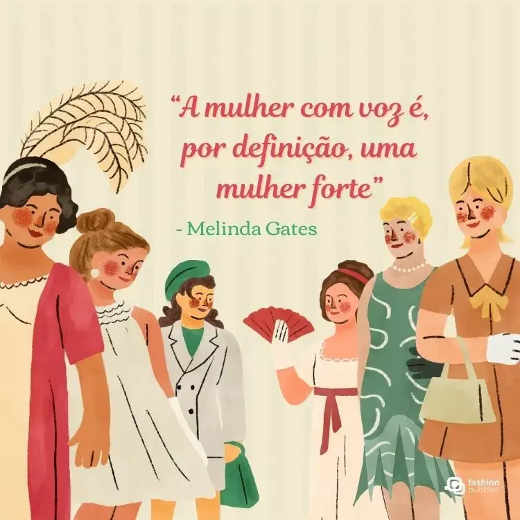 Frase escrito sobre um fundo listrado bege, com desenhos de mulheres estilosas.