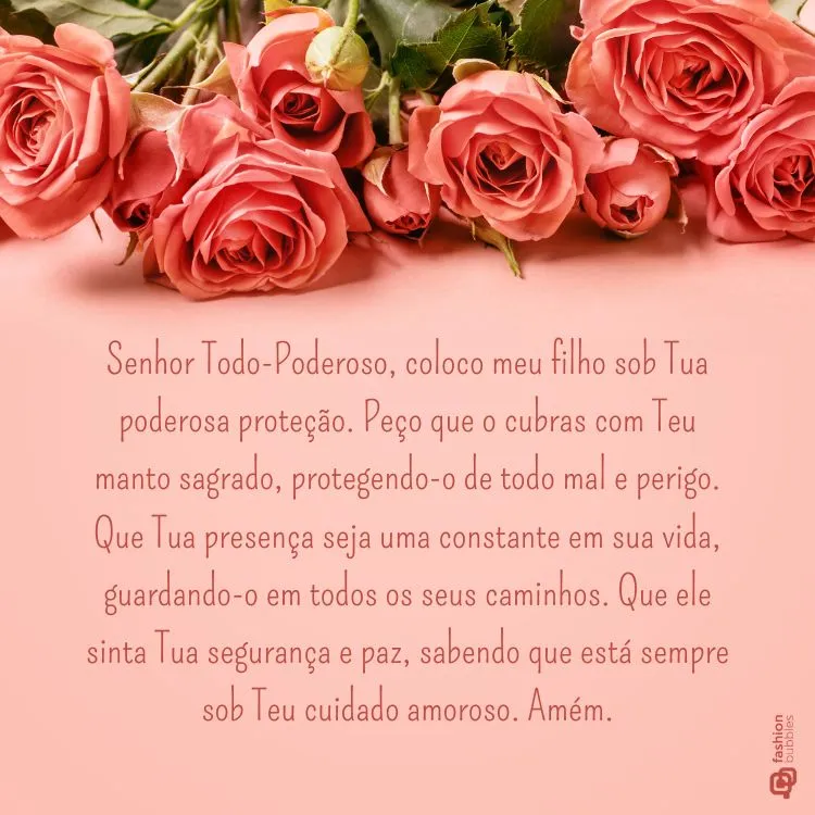 A imagem tem um fundo rosa claro com rosas cor-de-rosa à esquerda. No centro, há uma oração em português pedindo proteção divina para os filhos, mencionando segurança, paz e cuidado amoroso. A mensagem é religiosa e busca a proteção de Deus para os filhos em todos os momentos.

