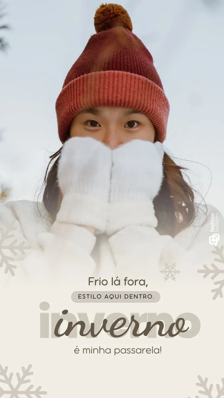 A imagem mostra a parte de frente da cabeça de uma pessoa usando um gorro vermelho, olhando para frente em um fundo desfocado. Flocos de neve decorativos e o texto “Frio lá fora, estilo aqui dentro. inverno é minha passarela” adicionam um contexto de moda às legendas de inverno.

