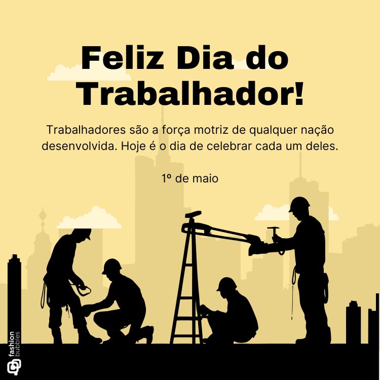 Ilustração com fundo amarelo celebrando o Dia do Trabalhador. Silhuetas de trabalhadores em construção, com ferramentas e andaimes, sobre um fundo de cidade. Texto superior: "Feliz Dia do Trabalhador!" seguido por mensagem destacando a importância dos trabalhadores e "1º de maio".






