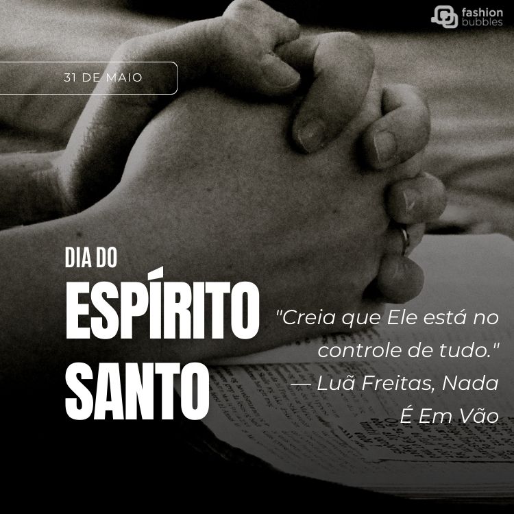 Mãos em oração e frase: "Creia que Ele está no controle de tudo." — Luã Freitas, Nada É Em Vão