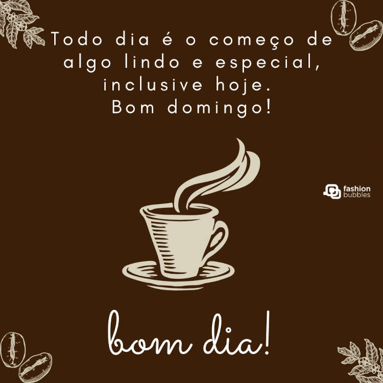 Frase de bom dia domingo escrita em fundo marrom e decorada com ilustrações de café