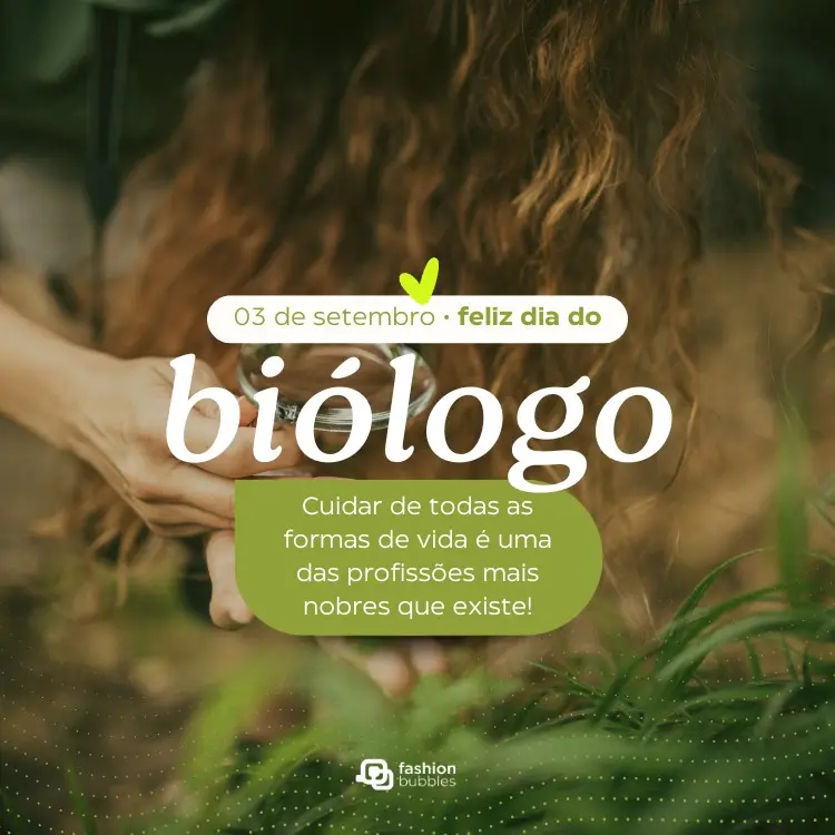 Foto de pessoa mexendo com lupa na grama e frase: Cuidar de todas as formas de vida é uma das profissões mais nobres que existe! Feliz Dia do Biólogo.