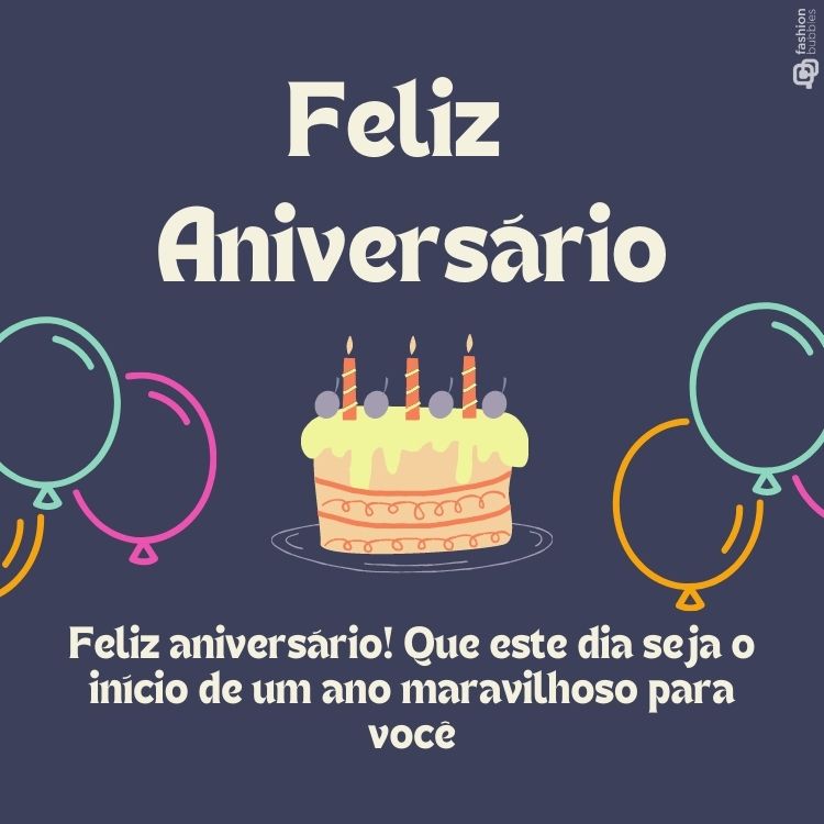 Fundo azul com desenhos coloridos de balões, bolo com velas e frase "Feliz aniversário! Que este dia seja o início de um ano maravilhoso para você"