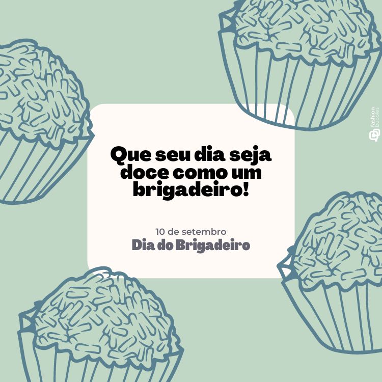 A imagem apresenta ilustrações de brigadeiros em um fundo verde claro. No centro, há uma mensagem em destaque que diz: "Que seu dia seja doce como um brigadeiro!" Abaixo, está escrito "10 de setembro Dia do Brigadeiro". Esta imagem é um exemplo de frases de brigadeiro, celebrando o doce típico brasileiro.



