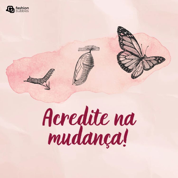 montagem com a frase motivacional curta "acredite na mudança". 