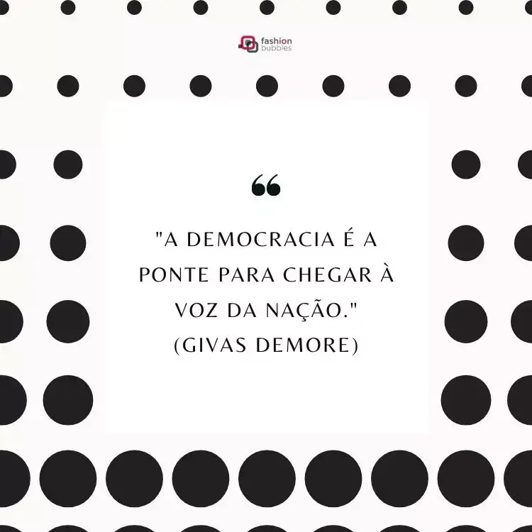 fundo de bolinhas pretas com mensagem sobre o que é democracia do autor Givas Demore