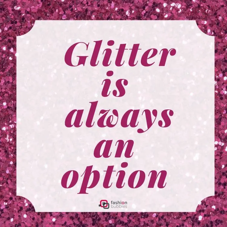 Fundo de glitter rosa com frase: Glitter is always an option.