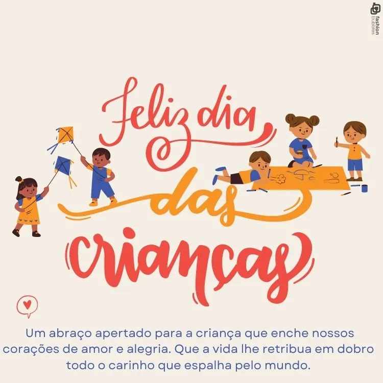 Cartão virtual de fundo bege com desenho de crianças brincando e frase "Um abraço apertado para a criança que enche nossos corações de amor e alegria. Que a vida lhe retribua em dobro todo o carinho que espalha pelo mundo."