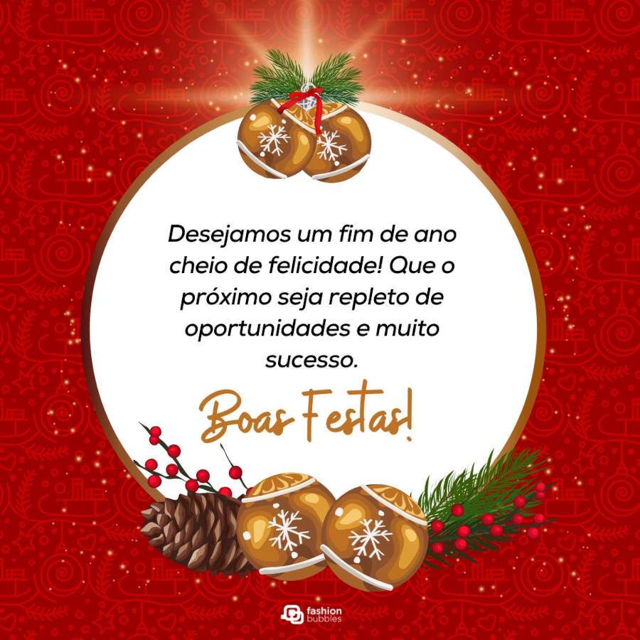 Foto desejando um bom fim de ano: Desejamos um fim de ano cheio de felicidade! Que o próximo seja repleto de oportunidades e muito sucesso.