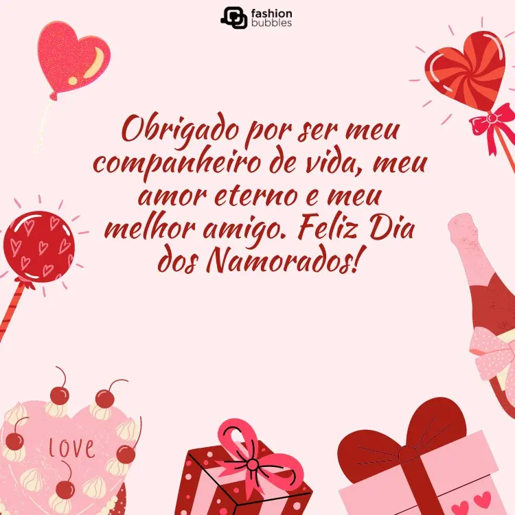 Cartão virtual de fundo tosa com corações, presentes, garrafas e frase "Obrigado por ser meu companheiro de vida, meu amor eterno e meu melhor amigo. Feliz Dia dos Namorados!"
