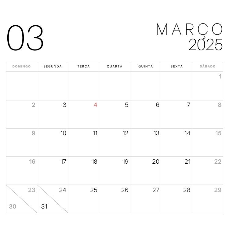 A imagem apresenta o calendário de março de 2025 com feriados. O número "03" está no canto superior esquerdo, e "MARÇO 2025" no superior direito. Os dias estão organizados em uma grade semanal, com o dia 4 destacado em vermelho.