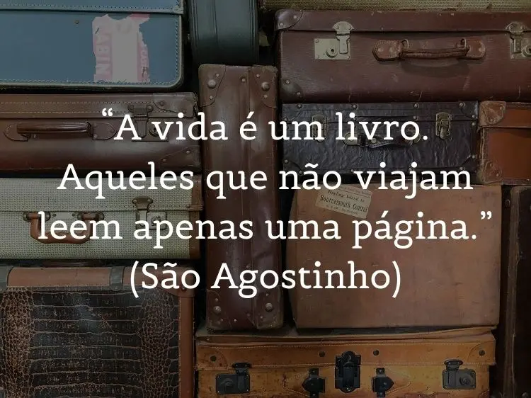 foto de malas antigas com citação sobre viajar