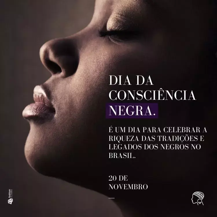 Foto de mulher de pele negra e frase "É um dia para celebrar a riqueza das tradições e legados dos negros no Brasil."
