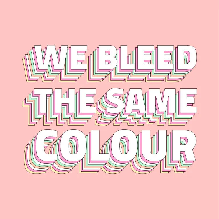 Cartão virtual de fundo rosa com frase "We bleed the same color." em 3d colorido 