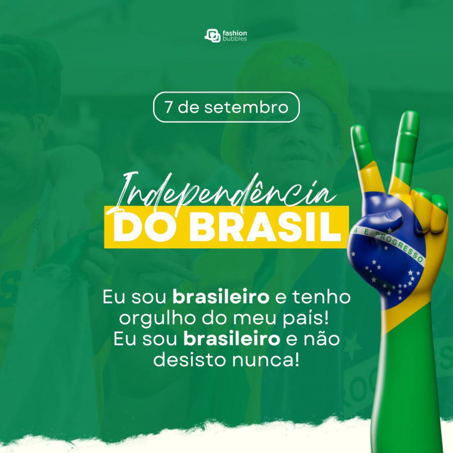 Card com foto de brasileiros, efeito verde e frase: Eu sou brasileiro e tenho orgulho do meu país! Eu sou brasileiro e não desisto nunca!