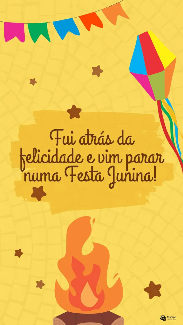 Cartão virtual com fundo amarelo, desenho de balão colorido e frase "Fui atrás da felicidade e vim parar numa festa junina!"