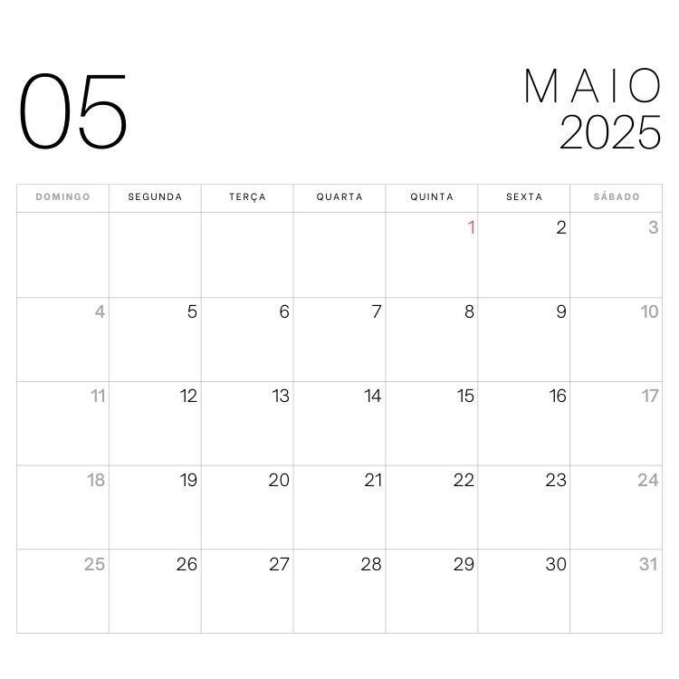 A imagem apresenta o calendário de maio de 2025 com design minimalista e com feriados. No canto superior esquerdo, está o número "05", enquanto "MAIO 2025" aparece no superior direito. As datas seguem uma grade semanal, com o dia 1º destacado em vermelho.