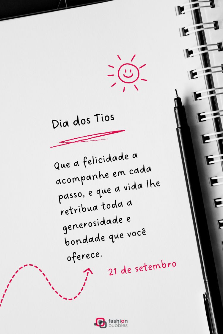 A imagem mostra uma página de caderno com espiral e uma caneta preta ao lado. No topo, há um desenho de sol sorrindo. O texto principal diz "Dia dos Tios" e uma mensagem de felicitações e gratidão, com a data "21 de setembro" abaixo.








