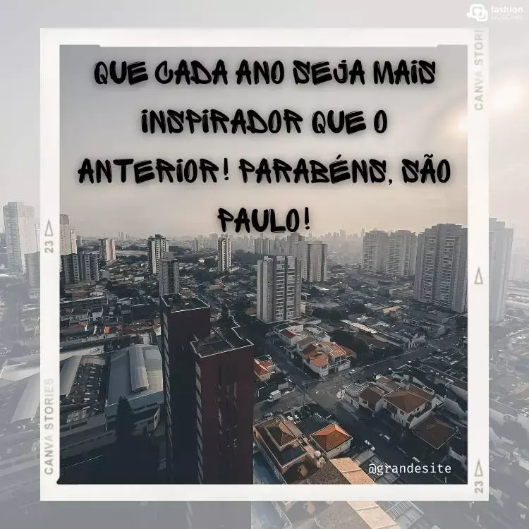 Paisagem de São Paulo com moldura branca e frase "Que cada ano seja mais inspirador que o anterior! Parabéns, São Paulo!" com fonte estilo grafite.