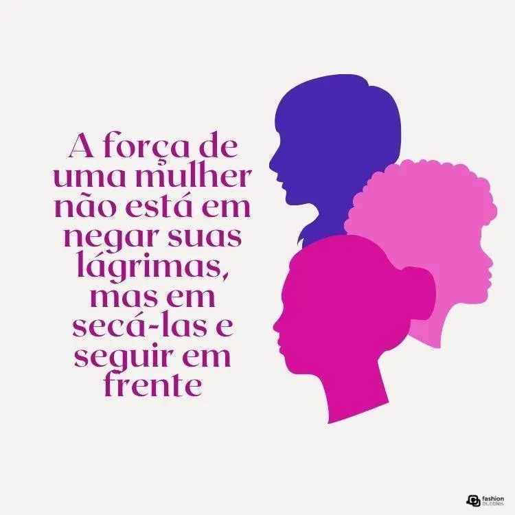uma ilustração de 3 mulheres com uma frase sobre mulheres fortes