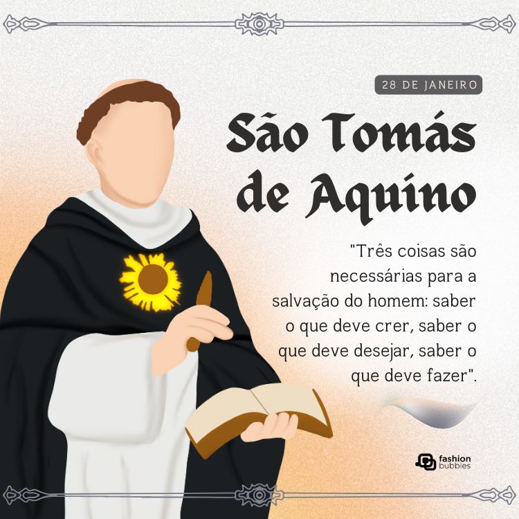 Cartão virtual de fundo claro com desenho de São Tomás de Aquino e frase: "Três coisas são necessárias para a salvação do homem: saber o que deve crer, saber o que deve desejar, saber o que deve fazer".