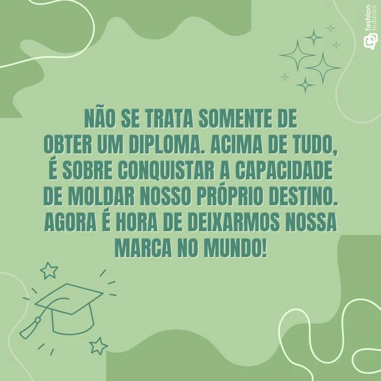 fundo verde com frase de o que escrever na formatura