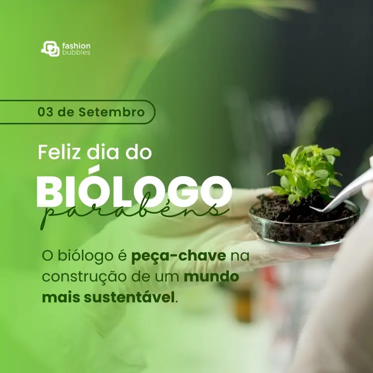 Card com foto de pessoa de pele clara mexendo em amostra de terra e frase: O biólogo é peça-chave na construção de um mundo mais sustentável. Feliz 3 de setembro!