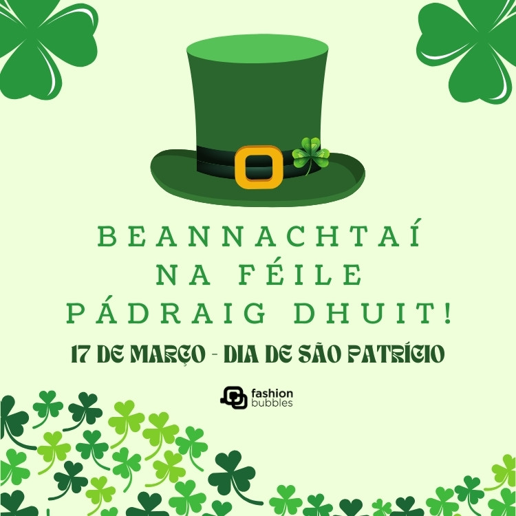 Cartão virtual de fundo verde com trevos, chapéu de leprechaun e frase:  Beannachtaí na Féile Pádraig dhuit!