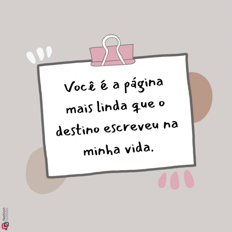 Ilustração com frase romântica: "Você é a página mais linda que o destino escreveu na minha vida."