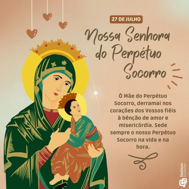 Ilustração de Nossa Senhora do Perpétuo Socorro com manto verde e coroa dourada, segurando o Menino Jesus coroado. Ao lado, texto oracional destacando amor e misericórdia. Fundo bege com ornamentos de corações pendurados e luz suave.
