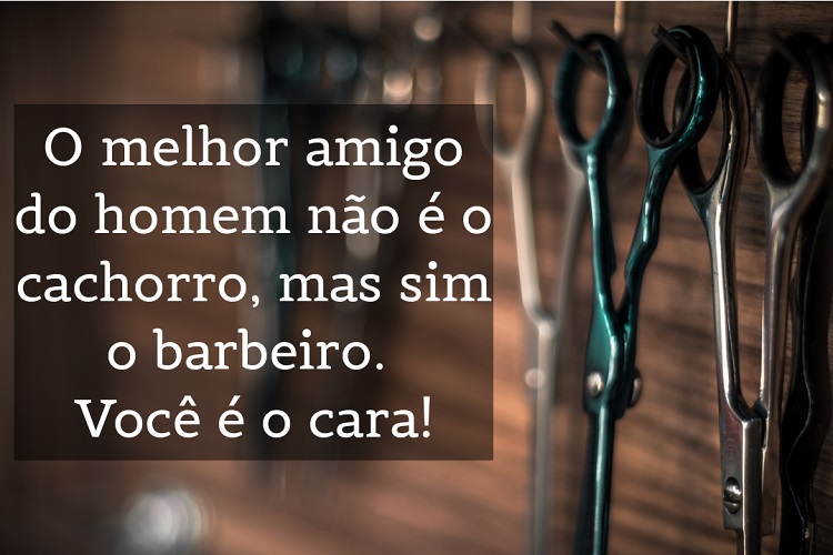 frases para dia do barbeiro, frases para profissionais da beleza