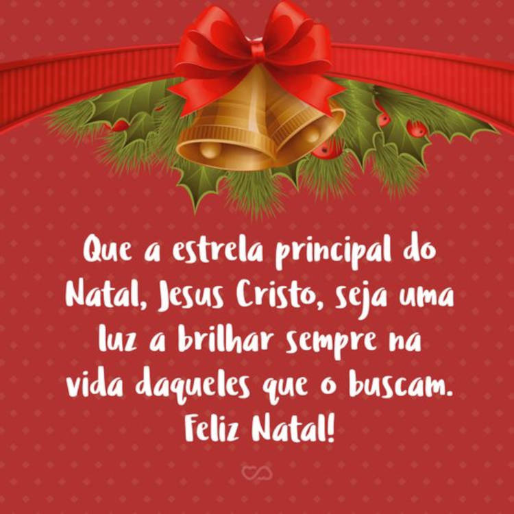 Cartão virtual de fundo vermelho com flor e sino e frase: Que a estrela principal do Natal, Jesus Cristo, seja uma luz a brilhar sempre na vida daqueles que o buscam. Feliz Natal! 