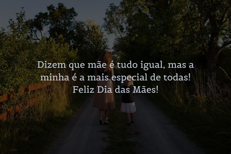 foto de mãe e filha em campo, com frase "Dizem que mãe é tudo igual, mas a minha é a mais especial de todas! Feliz Dia das Mães!"