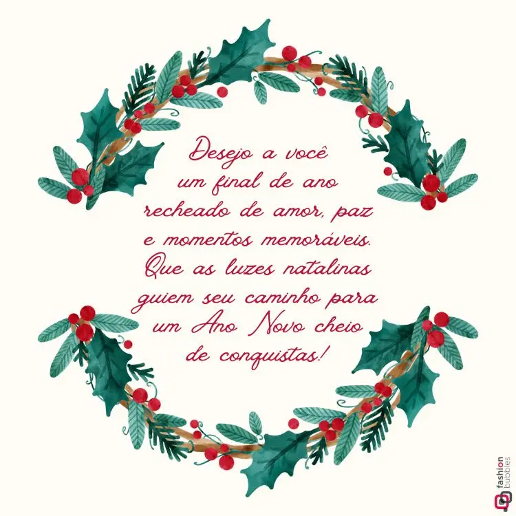 cartão virtual com frase " Desejo a você um final de ano recheado de amor, paz e momentos memoráveis. Que as luzes natalinas guiem seu caminho para um Ano Novo cheio de conquistas!" em fundo bege com desenho de guirlanda verde e vermelha