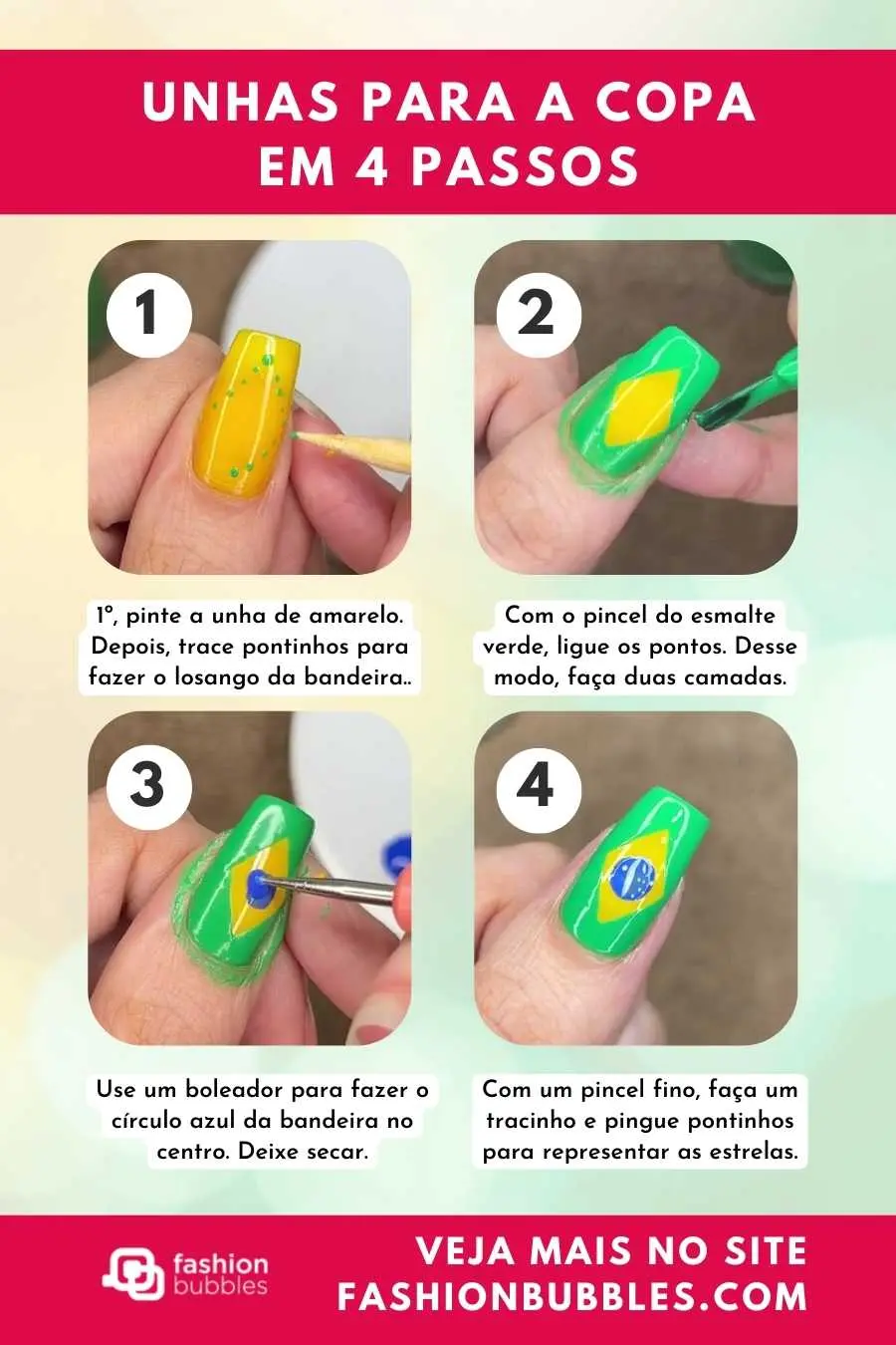 Tutorial com 4 passos para fazer unha para a Copa com desenho da bandeira do Brasil.
