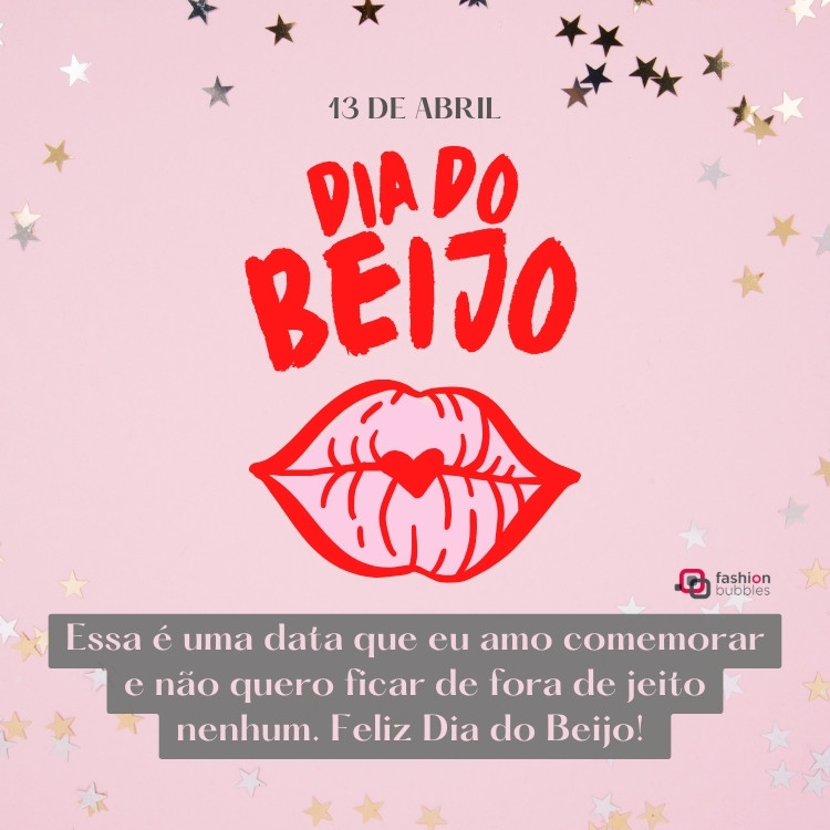Cartão virtual de fundo rosa antigo com estrelas, lábio vermelho e frase: Essa é uma data que eu amo comemorar e não quero ficar de fora de jeito nenhum. Feliz Dia do Beijo!