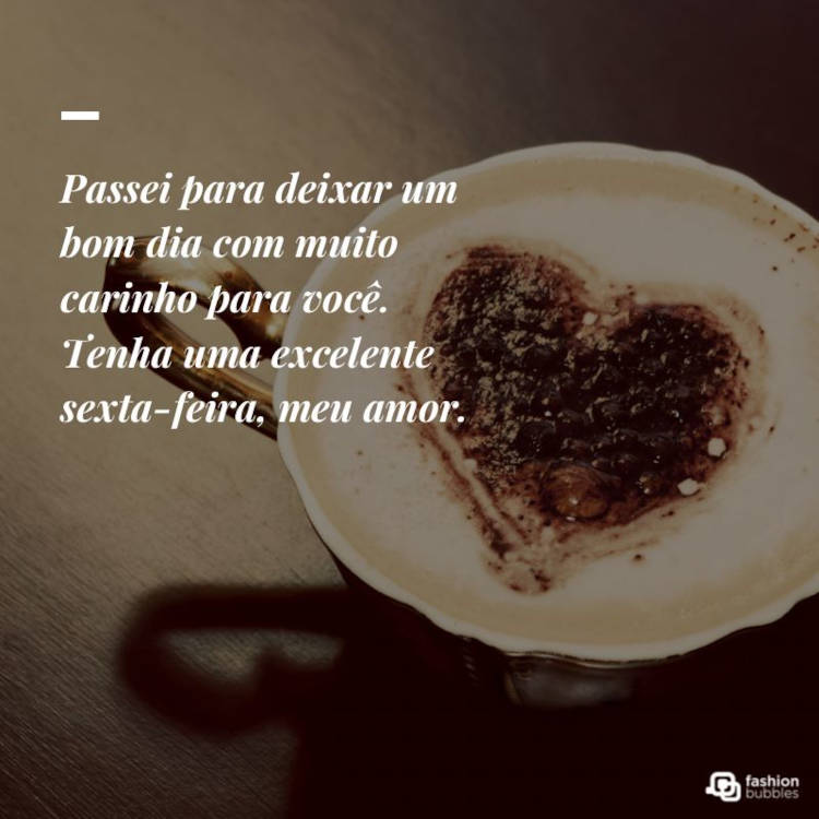 Feliz sexta-feira, meu amor!
